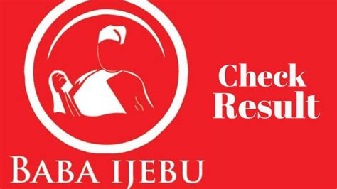 How to Check Baba Ijebu Result Online .